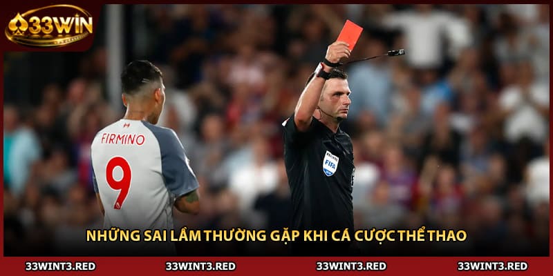 Những sai lầm thường gặp khi cá cược thể thao